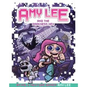 Scholastic Amy Lee #1: Amy Lee and the Darkness Hex