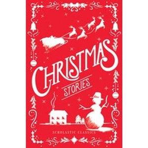 Scholastic Classics: Christmas Stories