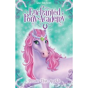 View product details for the Enchanted Pony Academy #4: Dreams That Sparkle