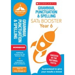 Scholastic National Curriculum SATs Booster Programme: Grammar, Punctuation and Spelling Workbook (Year 6) x 10