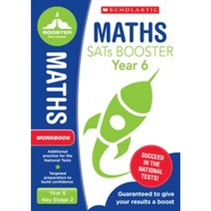Scholastic National Curriculum SATs Booster Programme: Maths Workbook (Year 6) x 10