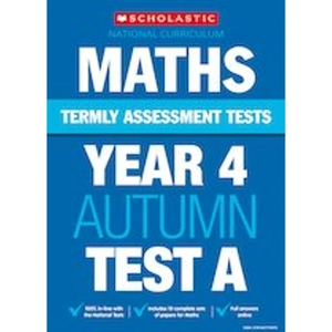 Scholastic Termly Assessment Tests: Year 4 Maths Test A x 30