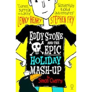 Scholastic Eddy Stone and the Epic Holiday Mash-Up