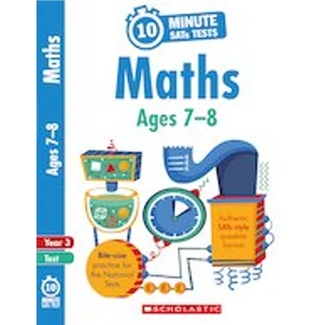Scholastic 10-Minute SATs Tests: Maths - Year 3