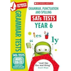 Scholastic National Test Papers: Grammar, Punctuation and Spelling Test - Year 6