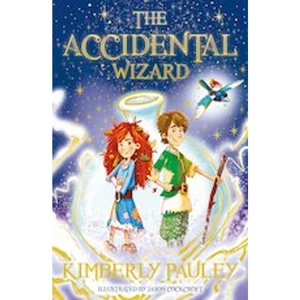 Scholastic The Accidental Wizard: The Accidental Wizard