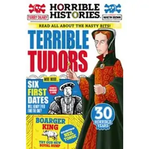 Scholastic Horrible Histories: Terrible Tudors