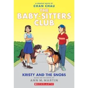 The Babysitters Club Graphic Novel #10: BSCG 10: Kristy and the Snobs