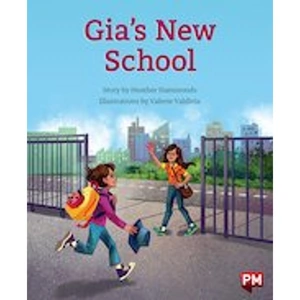 Scholastic PM Orange: Gia's New School (PM Storybooks) Level 15,16