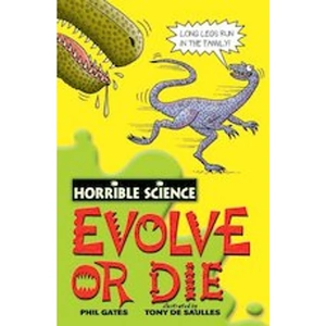 Scholastic Horrible Science: Evolve or Die