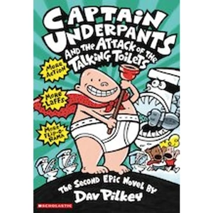 Scholastic Captain Underpants #2: Captain Underpants and the Attack of the Talking Toilets