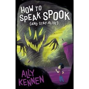 Scholastic How to Speak Spook (and Stay Alive)