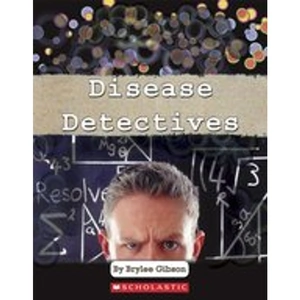 Scholastic Connectors Ages 10+: Disease Detectives x 6