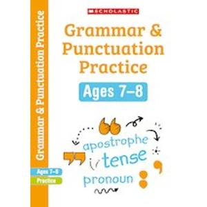 Scholastic English Skills: Grammar and Punctuation Practice Ages 7-8