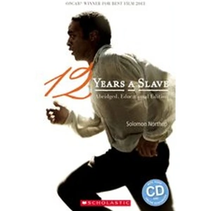 Scholastic Secondary ELT Readers Level 3 - Level 4: Twelve Years A Slave (Book and CD)