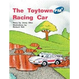 Scholastic PM Blue: The Toytown Racing Car (PM Plus Storybooks) Level 11 x 6