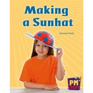 Scholastic PM Red: Making a Sunhat (PM Stars) Levels 5, 6 x 6
