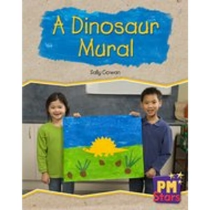 Scholastic PM Green: A Dinosaur Mural (PM Stars) Level 14/15 x 6