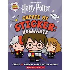 Scholastic From the Films of Harry Potter: Create by Sticker: Hogwarts