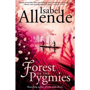 The Book Depository Forest of the Pygmies by Isabel Allende