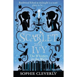 The Book Depository The Whispers in the Walls (Scarlet and Ivy, Book 2) by Sophie Cleverly