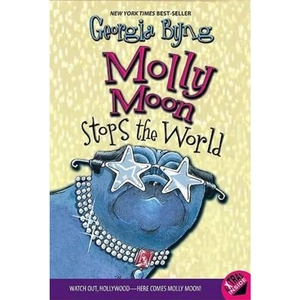 View product details for the Molly Moon Stops the World by Georgia Byng