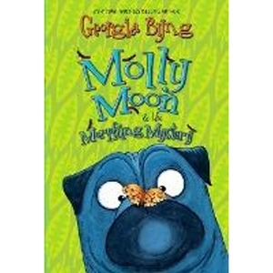 View product details for the Molly Moon & the Morphing Mystery by Georgia Byng