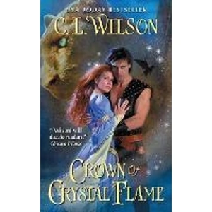The Book Depository Crown of Crystal Flame by C. L. Wilson