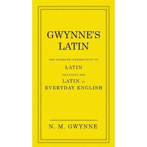 The Book Depository Gwynne's Latin by Nevile Gwynne