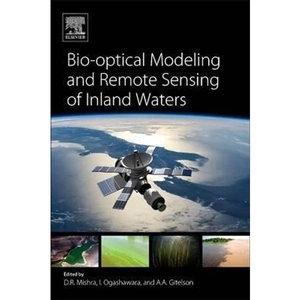 The Book Depository Bio-optical Modeling and Remote Sensing of Inland by Deepak R. Mishra