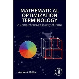 The Book Depository Mathematical Optimization Terminology by Andre Keller