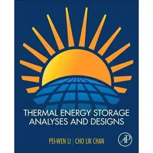 The Book Depository Thermal Energy Storage Analyses and Designs by Pei-Wen Li