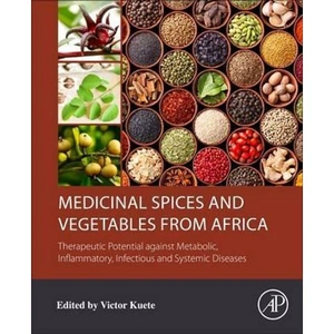 The Book Depository Medicinal Spices and Vegetables from Africa by Victor Kuete