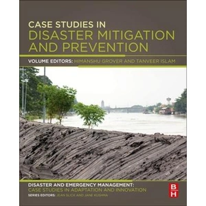 The Book Depository Case Studies in Disaster Mitigation and Prevention by Himanshu Grover