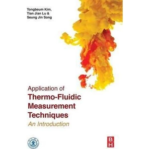 The Book Depository Application of Thermo-Fluidic Measurement Techniques by Tongbeum Kim