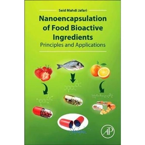 The Book Depository Nanoencapsulation of Food Bioactive Ingredients by Seid Mahdi Jafari