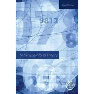 The Book Depository Semihypergroup Theory by Bijan Davvaz