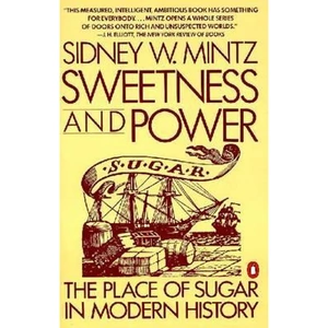 The Book Depository Sweetness and Power by Sidney W. Mintz