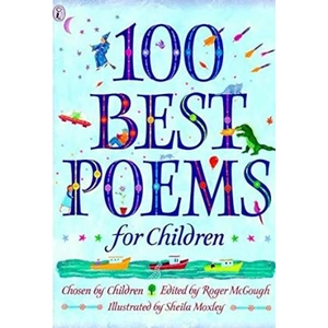View product details for the 100 Best Poems for Children by Sheila Moxley