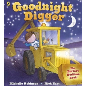 View product details for the Goodnight Digger by Michelle Robinson