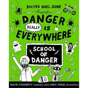 The Book Depository Danger Really is Everywhere: School of Danger by David O'Doherty