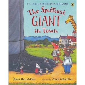 The Book Depository The Spiffiest Giant in Town by Julia Donaldson