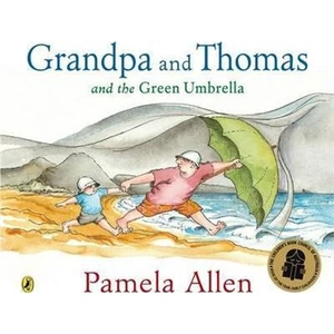The Book Depository Grandpa and Thomas and the Green Umbrella by Pamela Allen