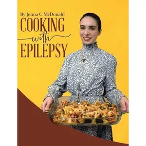 The Book Depository Cooking With Epilepsy by Jenna C McDonald