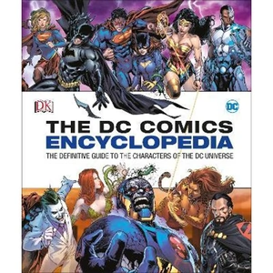 The Book Depository DC Comics Encyclopedia All-New Edition by Alex Irvine