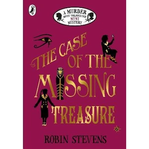 The Book Depository The Case of the Missing Treasure by Robin Stevens