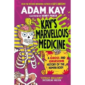 View product details for the Kay's Marvellous Medicine by Adam Kay