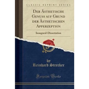 The Book Depository Der AEsthetische Genuss Auf Grund Der by Reinhard Strecker