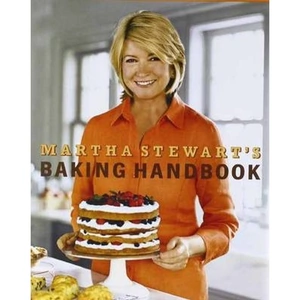 The Book Depository Martha Stewart's Baking Handbook by Martha Stewart