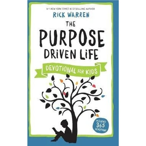 The Book Depository The Purpose Driven Life Devotional for Kids by Rick Warren